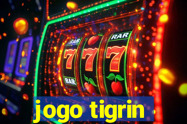 jogo tigrin